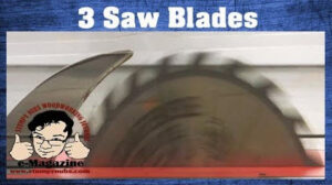 Every woodworker needs three table saw blades. | Stumpy Nubs ...